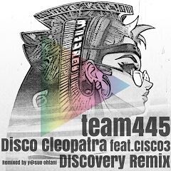 Disco Cleopatra feat. CISCO3 -DISCOvery Remix