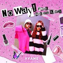 No Way! feat. Nozomi Kitay