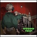 ROUND TRIP