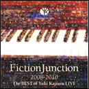 FictionJunction 2008-2010 The BEST of Yuki Kajiura LIVE