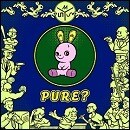 pure?