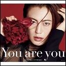 You are you