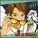 BE A HERO