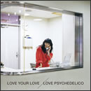 LOVE YOUR LOVE