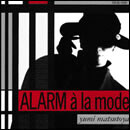 ALARM a la mode