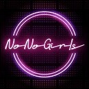 “No No Girls” 4th Round EP