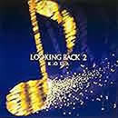 LOOKING BACK 2