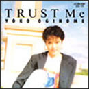 TRUST Me