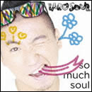 So Much Soul