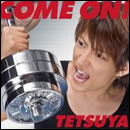 COME ON!