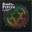 VOICE MAGICIAN IV ～Roots & Future～