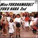 Miss YOKOHAMADULT YUKO HARA 2nd