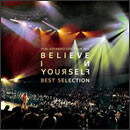 YUKI KOYANAGI LIVE TOUR 2012 「Believe in yourself」 Best Selection