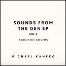 Sounds From The Den EP vol.2: Acoustic Covers