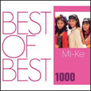 BEST OF BEST 1000 Mi-Ke