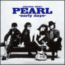 GOLDEN☆BEST PEARL-early days-
