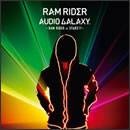 AUDIO GALAXY- RAM RIDER vs STARS!!! -