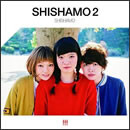 SHISHAMO 2