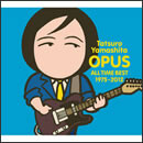OPUS ～ALL TIME BEST 1975-2012～