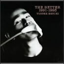 THE BETTER 1991-1993