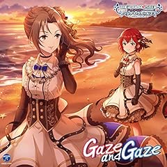 Gaze and Gaze(M@STER VERSION)