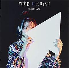 YUME UTSUTSU