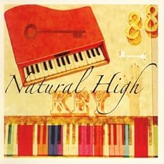 NATURAL HIGH!