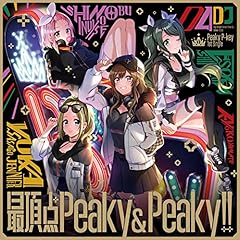 最頂点Peaky&Peaky!!