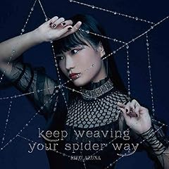 keep weaving your spider way