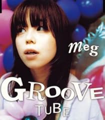 GROOVE TUBE