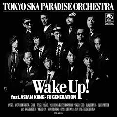 Wake Up! feat. ASIAN KUNG-FU GENERATION