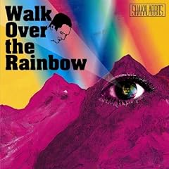 Walk Over the Rainbow