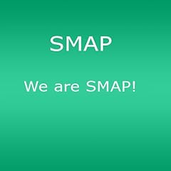 We are SMAP!