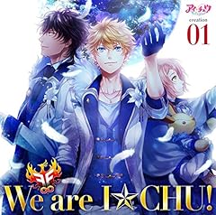 We are I★CHU!