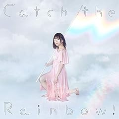 Catch the Rainbow！