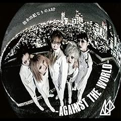 柏木由紀なりのASP-AGAiNST THE WORLD-