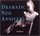 DRAMATIC NEO ANNIVERSARY