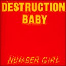 DESTRUCTION BABY