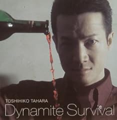 Dynamite Survival～I WILL SURVIVE～