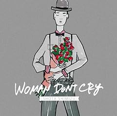 WOMAN DON'T CRY