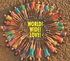 WORLD! WIDE! LOVE!