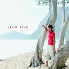 SLOW TIME