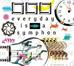 everyday is a symphony